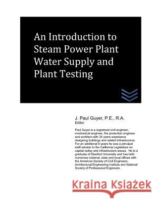 An Introduction to Steam Power Plant Water Supply and Plant Testing Zondervan Bibles 9781493605828 Zondervan