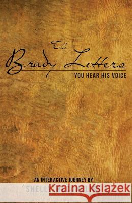 The Brady Letters: You Hear His Voice Shelly McCandliss 9781493608911