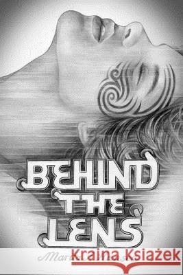 Behind the Lens Marita a. Hansen 9781493609475