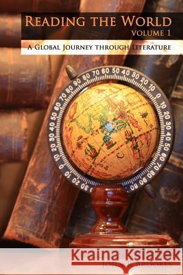 Reading the World: A Global Journey through Literature Brookes, John R. 9781493609802