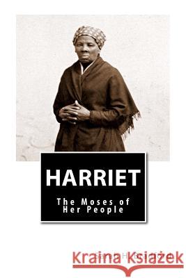 Harriet: The Moses of Her People Zondervan Bibles 9781493610358