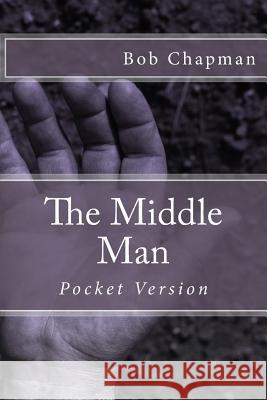 The Middle Man Bob Chapman 9781493610891