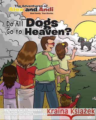 Do All Dogs Go To Heaven? Alois, Albert Saavedra 9781493616244