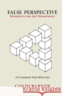 False Perspective: Murder In The Art Department Barker, Colin 9781493618514