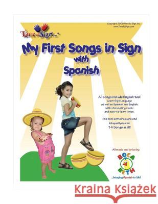My First Songs in Sign with Spanish: with Boca Beth My First Songs in Sign CD Hubler Cda, Lillian I. 9781493620524