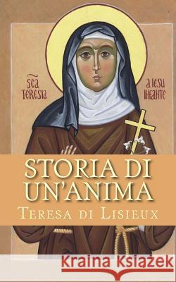 Storia di un'anima Di Lisieux, Teresa 9781493621781 Zondervan