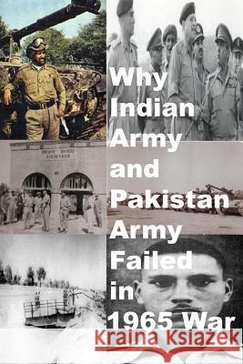 Why Indian Army and Pakistan Army Failed in 1965 War Agha Humayun Amin 9781493624744 Createspace