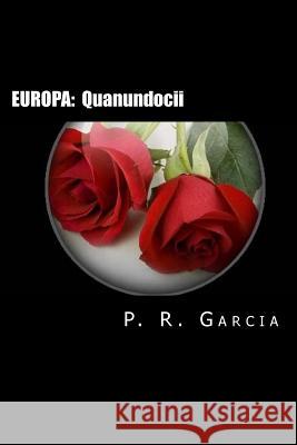 Europa: Quanundocii P. R. Garcia 9781493626229 Createspace
