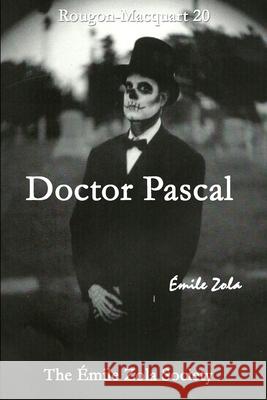 Doctor Pascal Emile Zola 9781493628735 Createspace Independent Publishing Platform