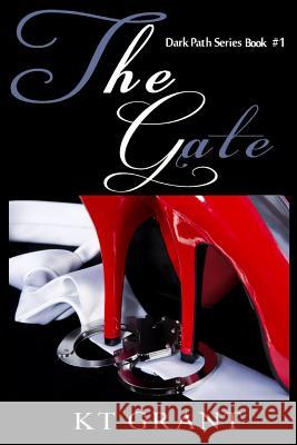 The Gate Kt Grant 9781493629428 Createspace