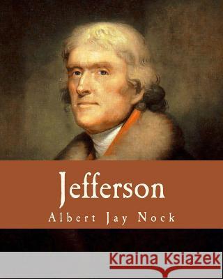 Jefferson (Large Print Edition) Nock, Albert Jay 9781493629978