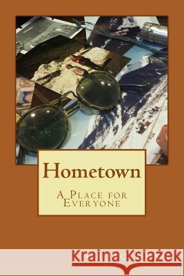 Hometown: A Place for Everyone Craig Bush 9781493633616 Createspace