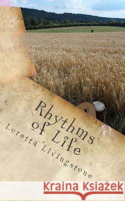 Rhythms of Life Loretta Livingstone 9781493637270