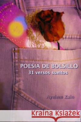 Poesia de bolsillo.: 31 versos sueltos Mendez, Alicia Viviana 9781493646098 Createspace