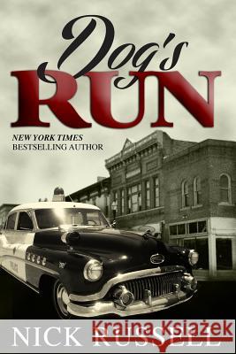 Dog's Run Nick Russell 9781493648443 Createspace