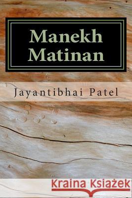 Manekh Matinan MR Jayantibhai Patel 9781493653652 Createspace