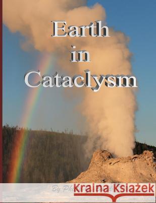 Earth in Cataclysm MR Philip G. Budd 9781493654291