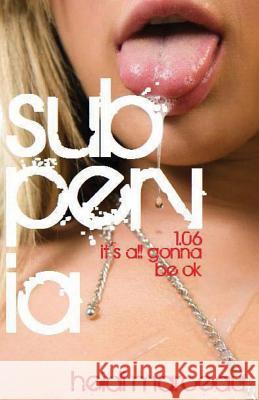 Subpervia: 1.06 - It's All Gonna Be Ok Heidi Marceau 9781493656844 Createspace