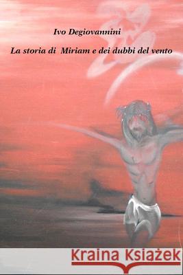 La storia di Miriam e dei dubbi del vento Barrientos, Natalia 9781493657360