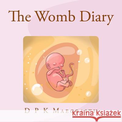 The Womb Diary David Maegraith 9781493659906