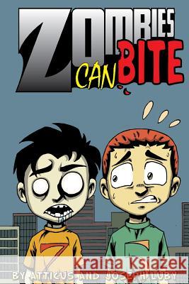 Zombies Can Bite Joseph Luby 9781493663460 Createspace