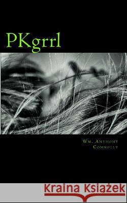 PKgrrl Connolly, Wm Anthony 9781493667758