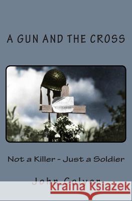 A Gun and the Cross John Colyer 9781493669165