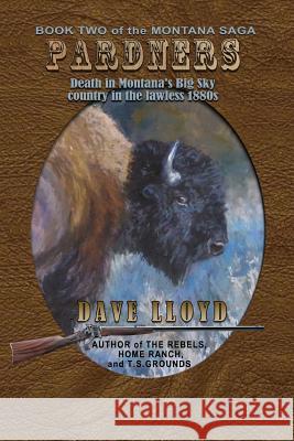 Pardners Dave Lloyd 9781493673353 Createspace