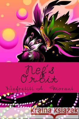 Nef's Orbit Nefretiti a. Morant 9781493674886