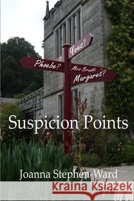 Suspicion Points Joanna Stephen-Ward 9781493676248