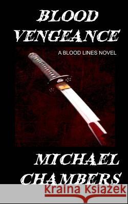 Blood Vengeance Michael Chambers 9781493676750