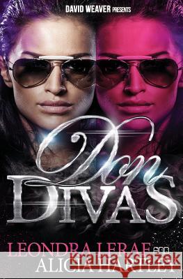 Don Divas Leondra Lerae Alicia Hartley 9781493678396 Createspace