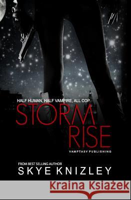 Stormrise Skye Kinzley 9781493679621 Createspace