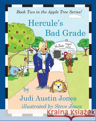 Hercule's Bad Grade Judi Austin Jones Steve Jones 9781493688715