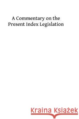 A Commentary on the Present Index Legislation Zondervan Bibles 9781493688944 Zondervan