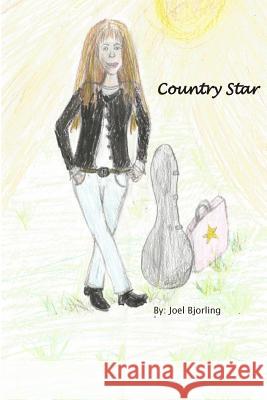 Country Star Joel Bjorling 9781493691449