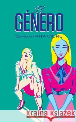 El Género Cidre, Rita 9781493693276