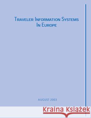 Traveler Information Systems in Europe Bob Rupert Rick Schuman Rich Taylor 9781493693788