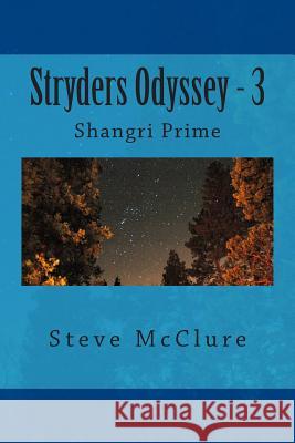 Shangri Prime: Seventh of the Great Seeding Steve McClure 9781493695379 Createspace