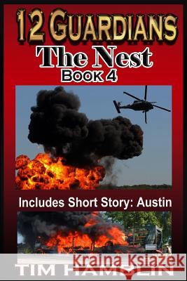 12 Guardians - The Nest - Book 4 (plus Austin) Hamblin, Tim 9781493697564