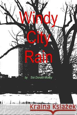 Windy City Rain Sisi Donald Mosby 9781493698943