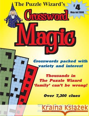 Crossword Magic No. 4 The Puzzle Wizard 9781493699704 Createspace