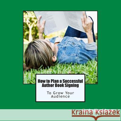 How to Plan a Successful Author Book Signing Kathy Mashburn 9781493702992