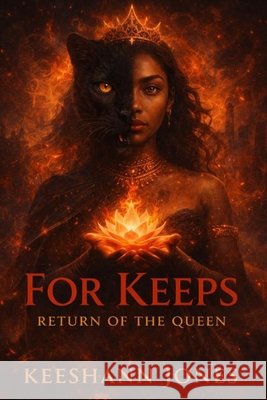 For Keeps: Return of the Queen Keeshann Jones 9781493705207 Createspace Independent Publishing Platform