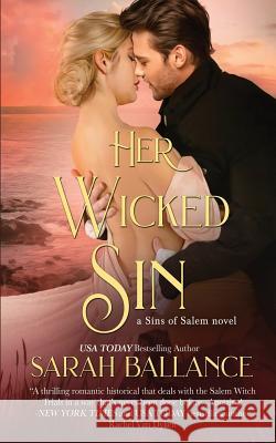 Her Wicked Sin Sarah Ballance 9781493708703 Createspace