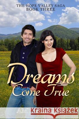 Dreams Come True Amy McGuire 9781493709113 Createspace