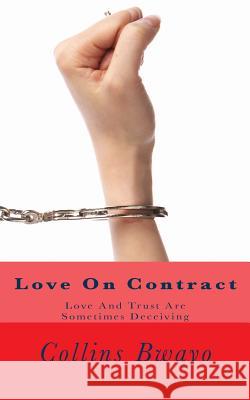 Love On Contract Bwayo, Collins 9781493710119