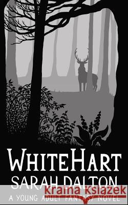 White Hart Sarah Dalton 9781493710713