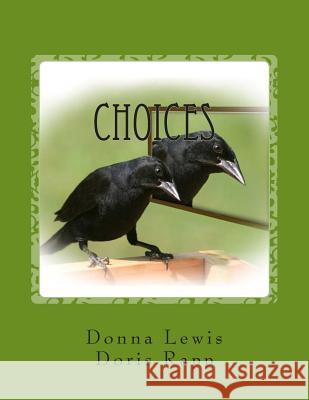 Choices Donna Lewis Doris Rapp 9781493719402 Createspace Independent Publishing Platform
