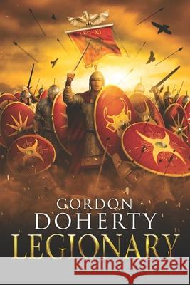 Legionary Doherty, Gordon 9781493719457